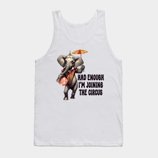 Joining the circus funny elephant parasol crazy world Tank Top